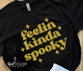 Feelin Kinda Spooky Shirt, Cute Halloween Tee