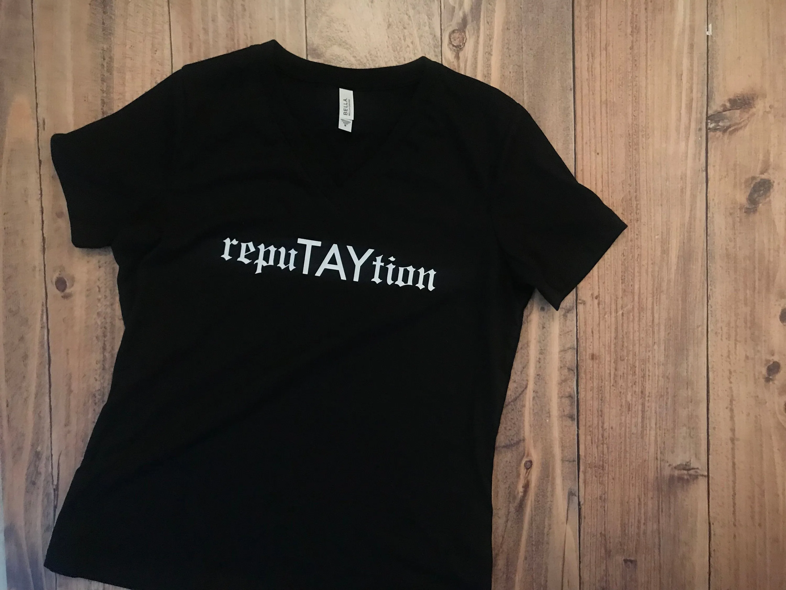 RepuTAYtion Shirt, Funny Shirt, Personalized, Any Color, Customize, Gift