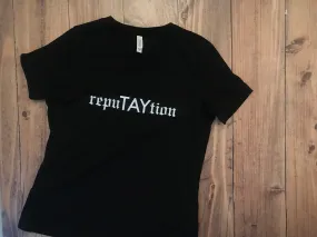 RepuTAYtion Shirt, Funny Shirt, Personalized, Any Color, Customize, Gift